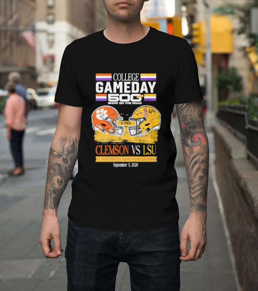 College GameDay 500th Show Clemson Vs LSU At Tiger Stadium September 6 2008 Baton Rouge Louisiana T-Shirt