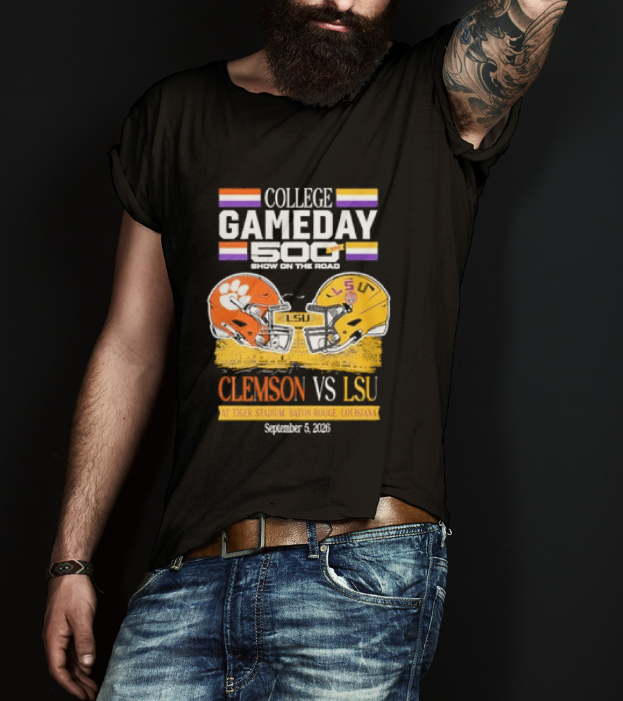 College GameDay 500th Show Clemson Vs LSU At Tiger Stadium September 6 2008 Baton Rouge Louisiana T-Shirt