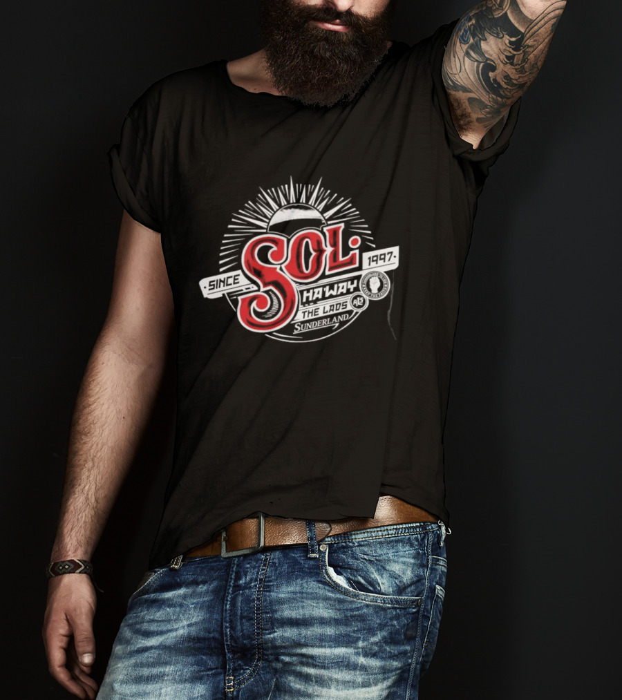 Sunderland AFC Sol Since 1997 Ha'way The Lads T-Shirt