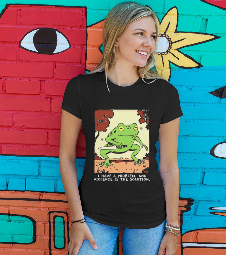 Frog Holding Knife Problem And Violence Solution T-Shirt