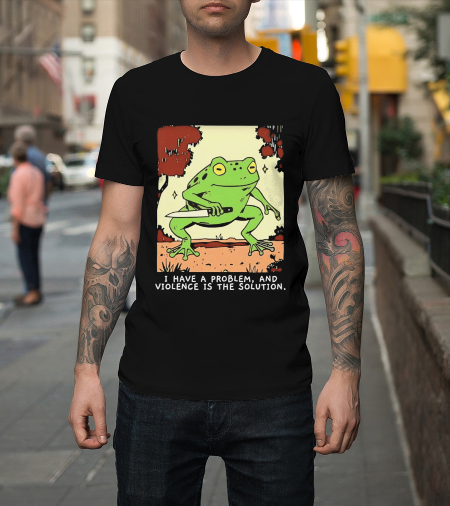 Frog Holding Knife Problem And Violence Solution T-Shirt