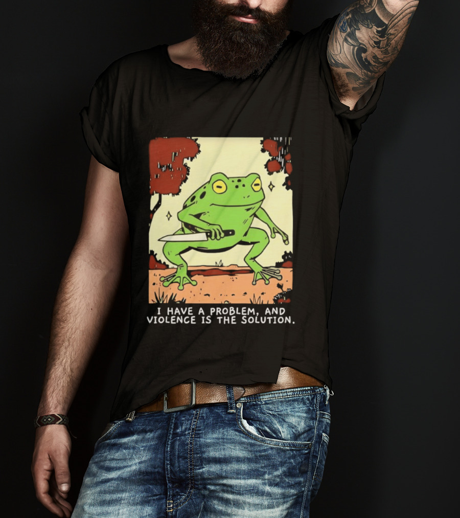 Frog Holding Knife Problem And Violence Solution T-Shirt