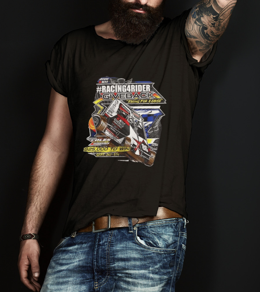 #Racing4Rider Giveback Racing For A Cause 25K To Win Sept 2nd 5th Coles Speedway T-Shirt