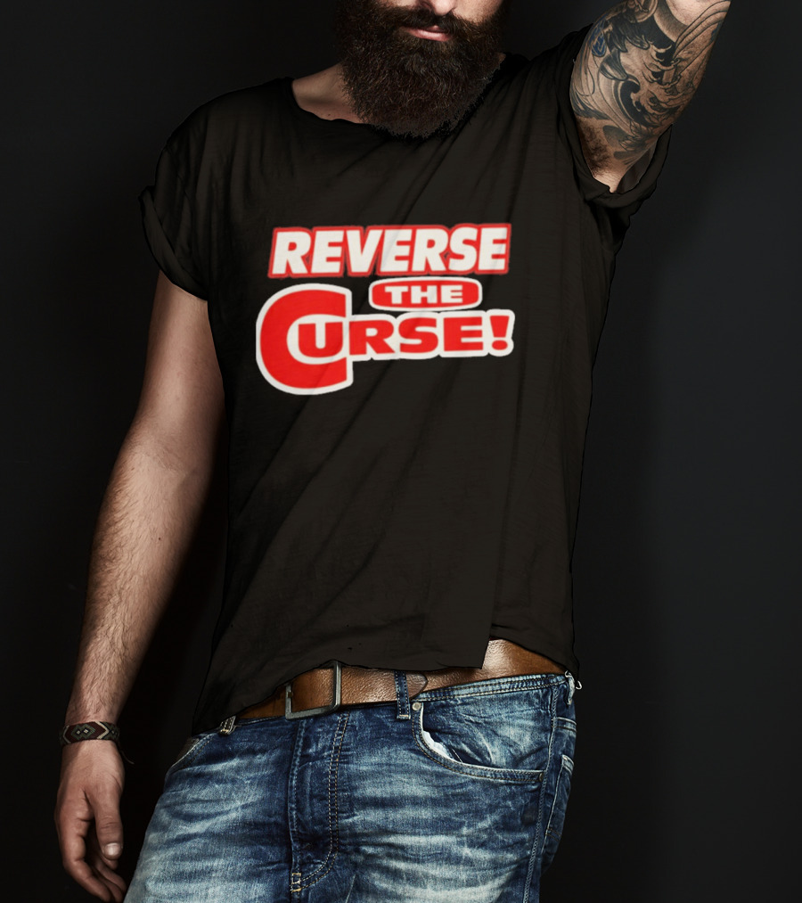 Reverse The Curse Boston Red Sox Baseball Rallying Cry T-Shirt