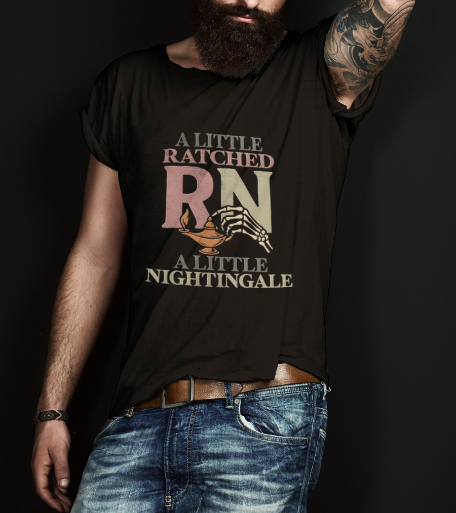 A Little Ratched RN A Little Nightingale Skeleton Lamp Nursing Humor T-Shirt