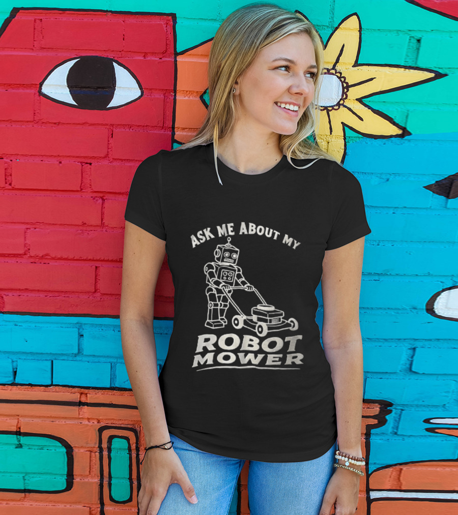 Ask Me About My Robot Mower Vintage Robot Pushing Lawnmower T-Shirt