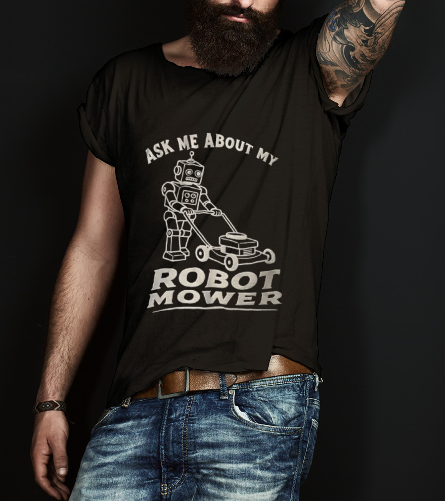 Ask Me About My Robot Mower Vintage Robot Pushing Lawnmower T-Shirt