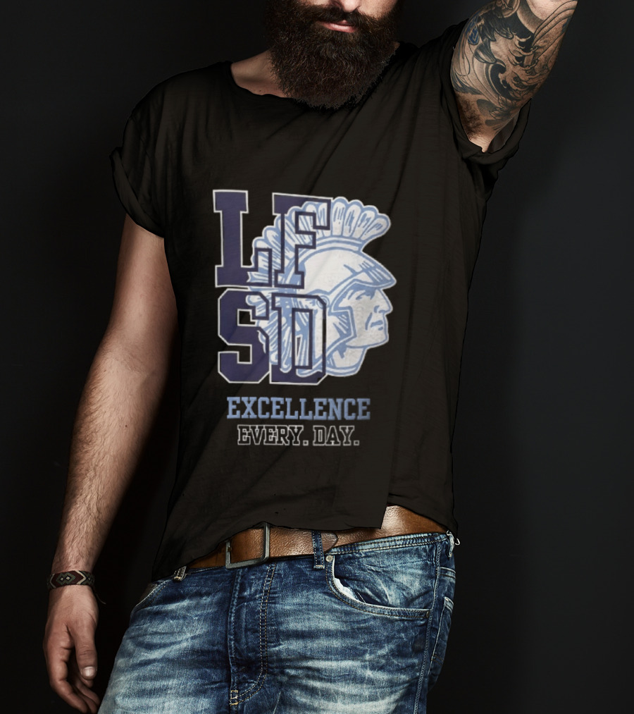 LFSD Trojans Lake Forest School District Excellence Every Day T-Shirt