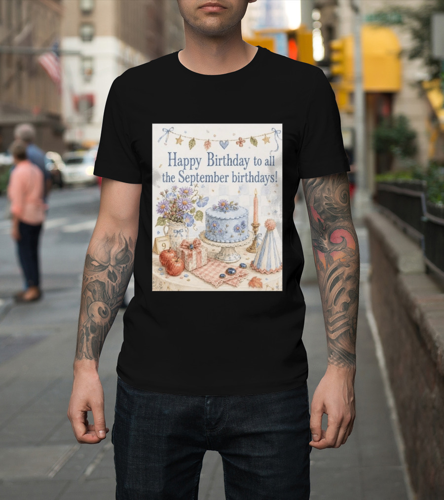 Happy Birthday To All The September Birthdays With Cake And Flowers Celebration T-Shirt
