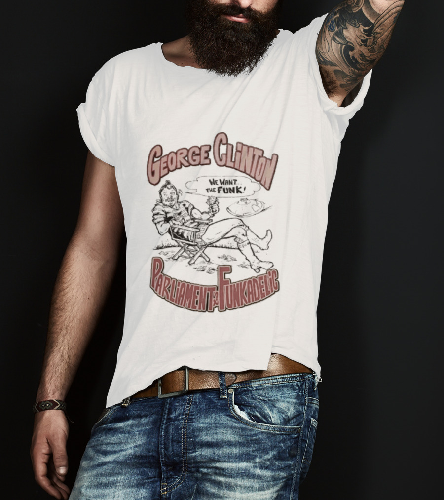 George Clinton We Want The Funk Parliament Funkadelic T-Shirt