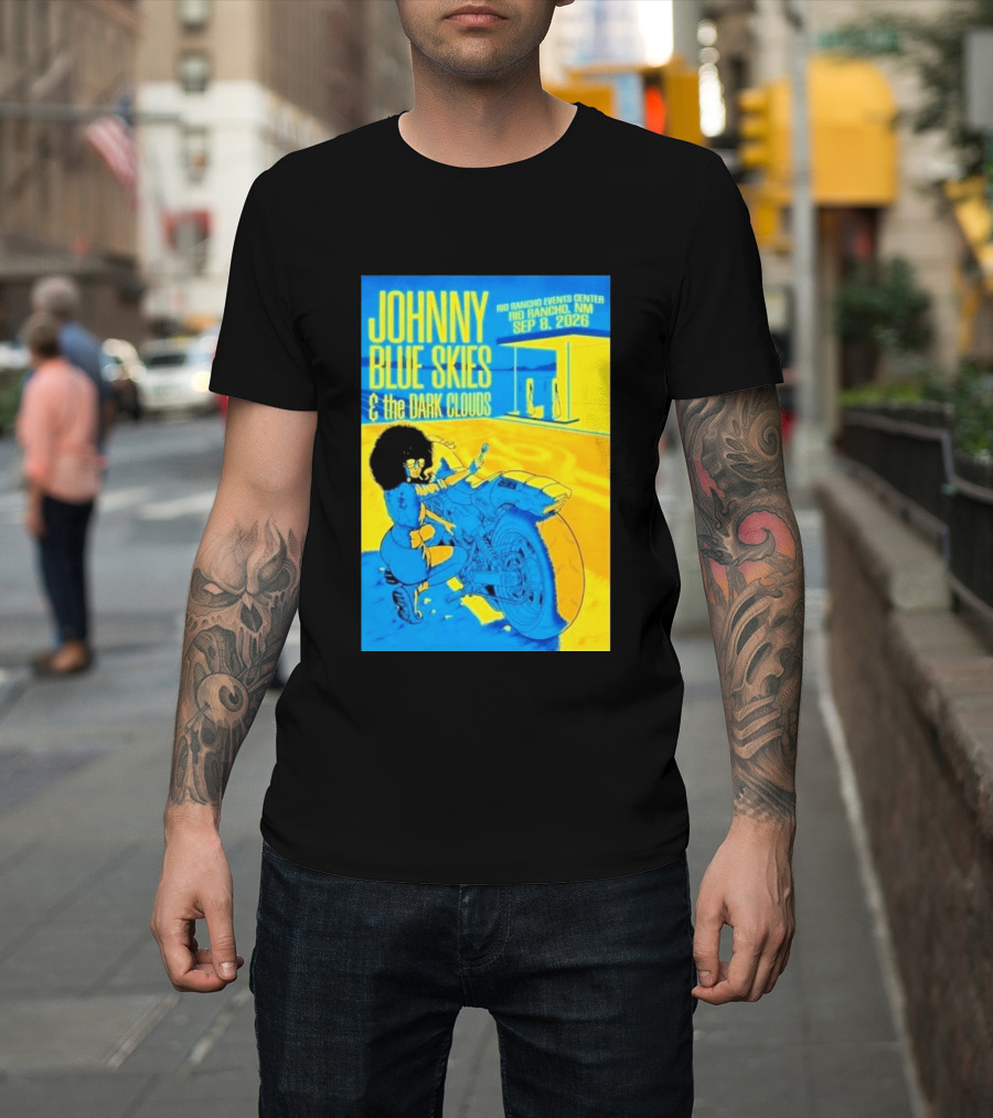 Johnny Blue Skies And The Dark Clouds Event Rio Rancho Events Center NM Sep 8 2026 T-Shirt