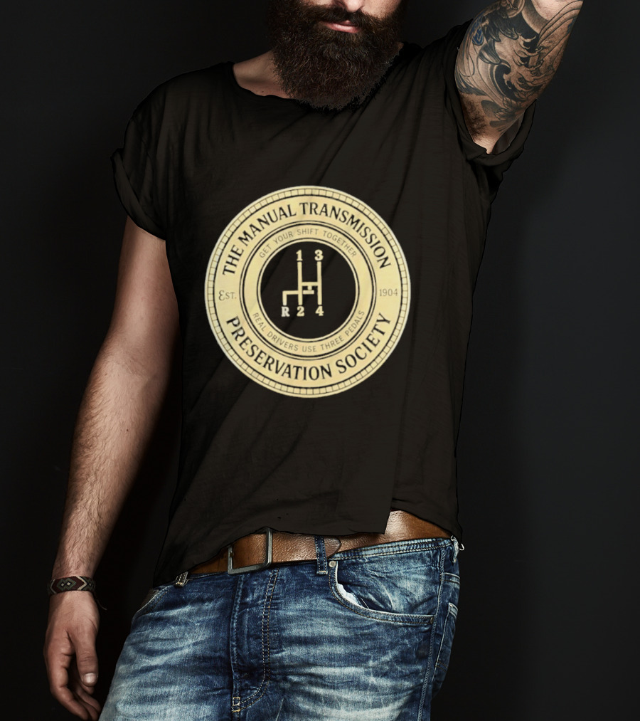 The Manual Transmission Est 1904 Preservation Society Vintage Gear Shift T-Shirt