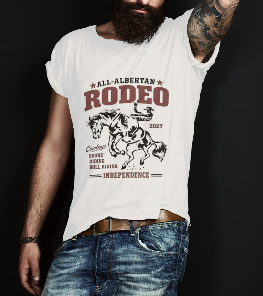 All Albertan Rodeo 2027 Cowboys Bronc Riding Bull Riding Independence T-Shirt