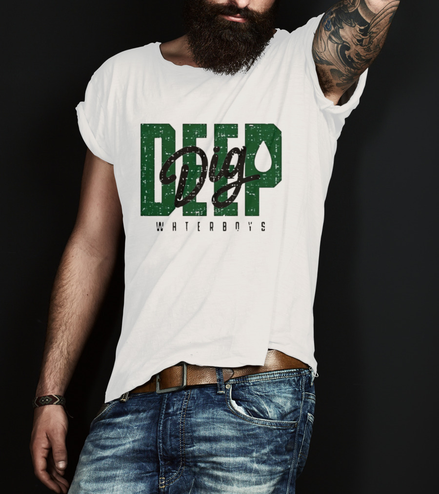 Deep Dig Waterboys Football Staff Sports Team T-Shirt