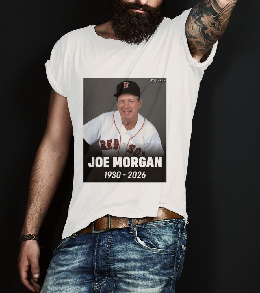 Remembering Joe Morgan 1930 2026 Boston Red Sox Manager NESN T-Shirt