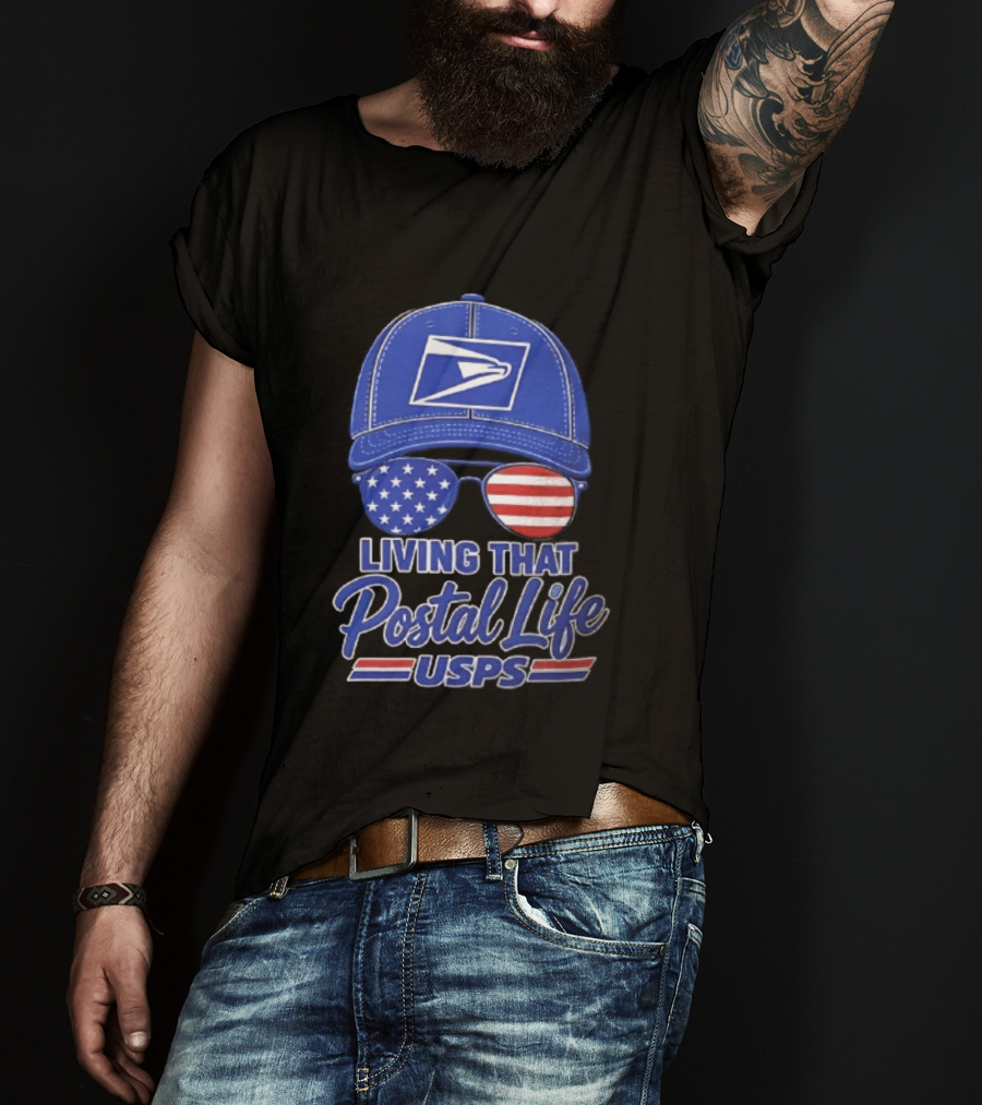 USPS Living That Postal Life United States Postal Service Hat And Sunglasses T-Shirt