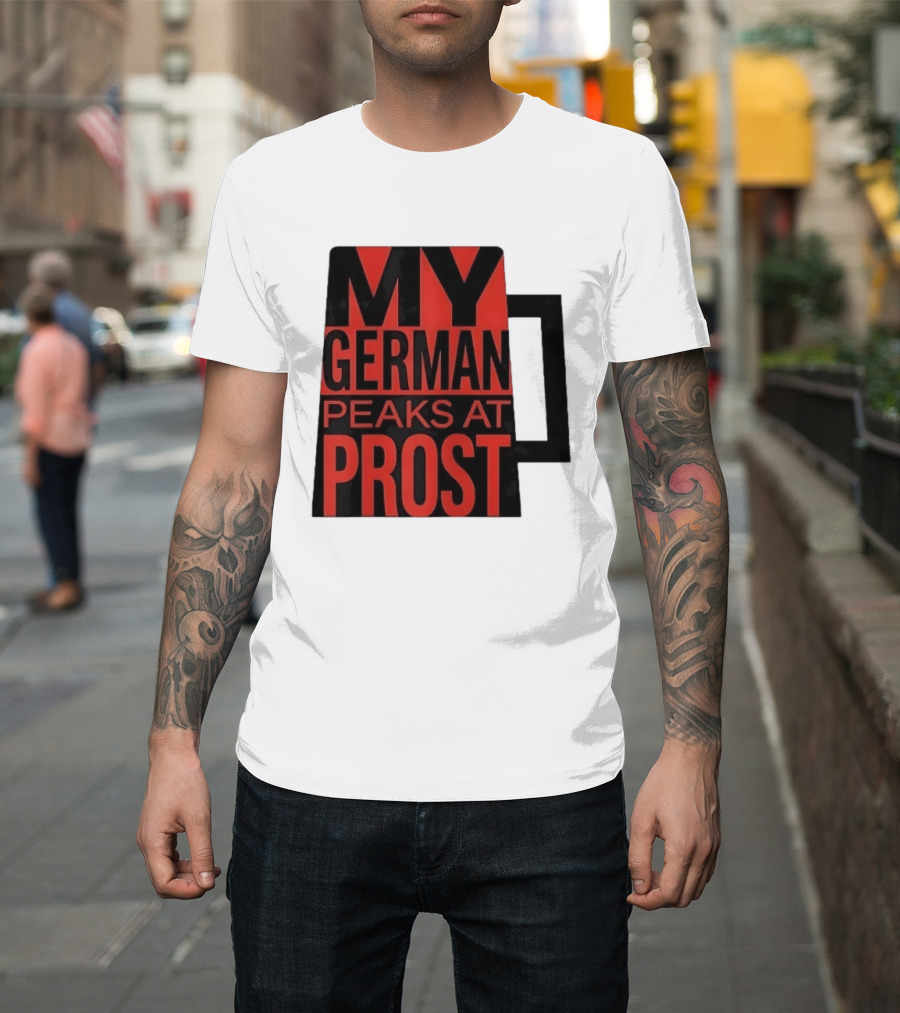 My German Peaks At Prost Oktoberfest Beer T-Shirt