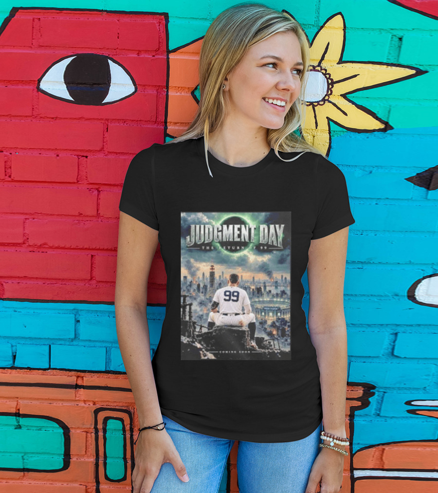 Judgment Day The Return Of 99 Coming Soon T-Shirt