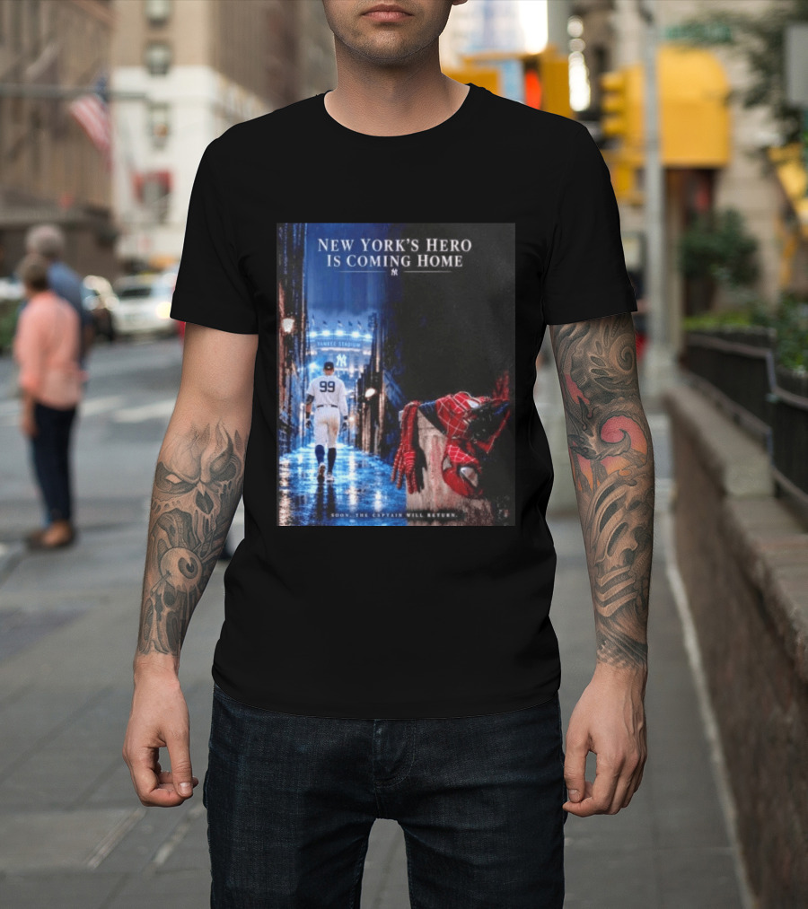 New York's Hero Is Coming Home Yankee Stadium Return Soon The Captain Will Return T-Shirt