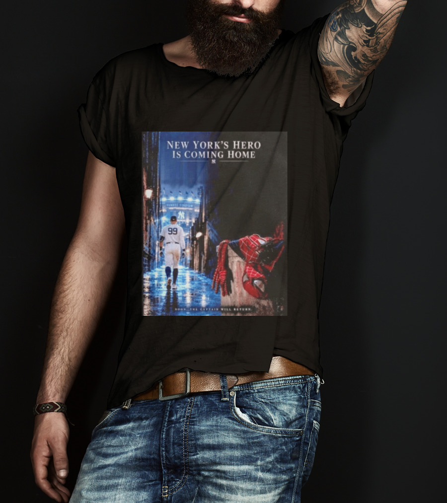 New York's Hero Is Coming Home Yankee Stadium Return Soon The Captain Will Return T-Shirt