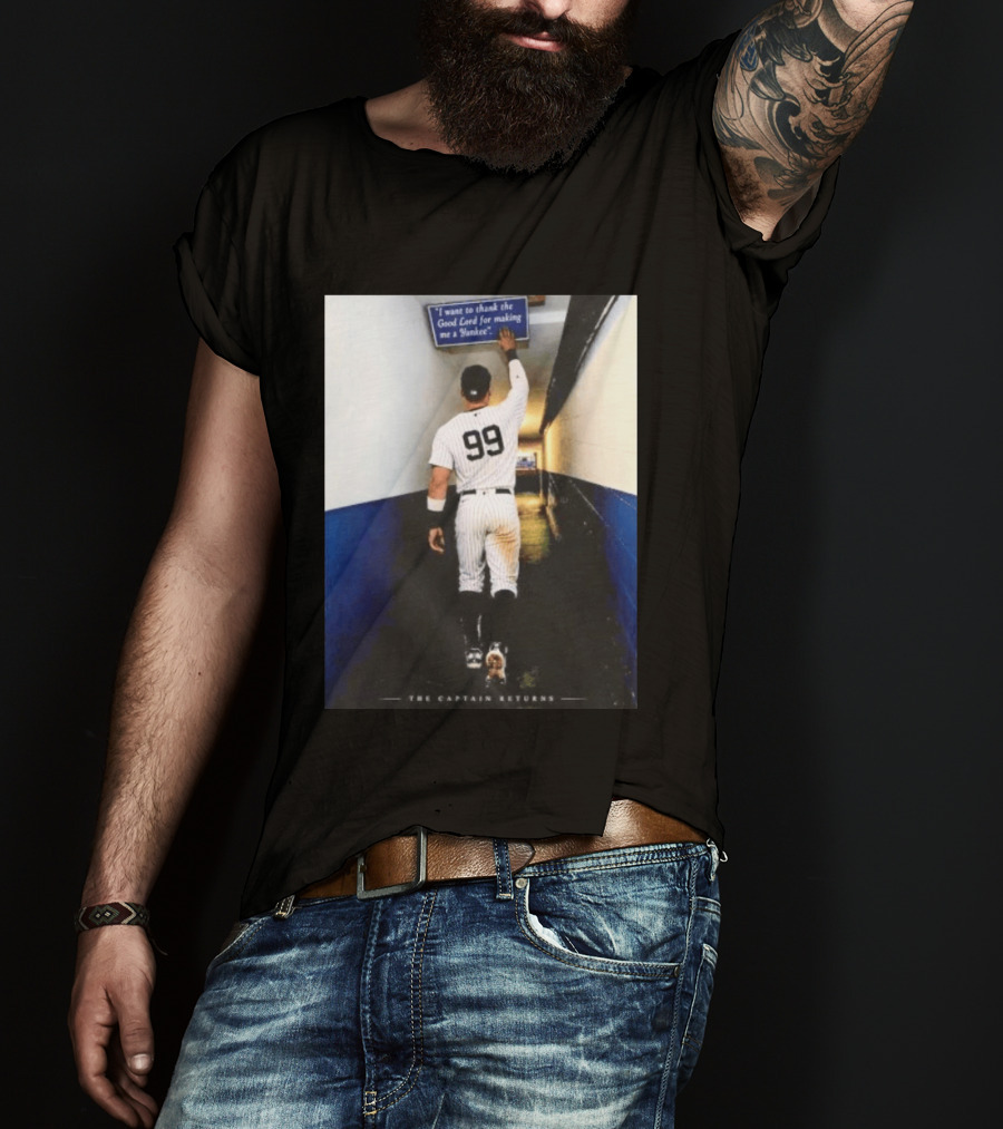 Aaron Judge 99 The Captain Returns New York Yankees Thank The Good Lord T-Shirt