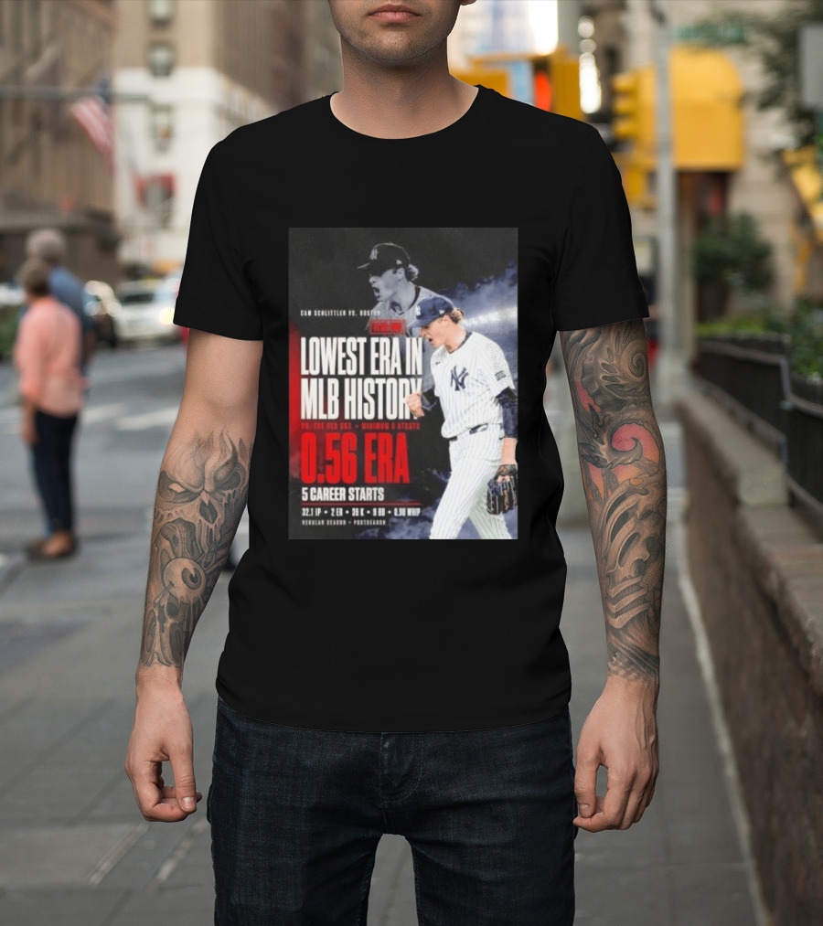 Cam Schlittler Vs Red Sox Lowest ERA MLB History 0.56 ERA Yankees Performance T-Shirt