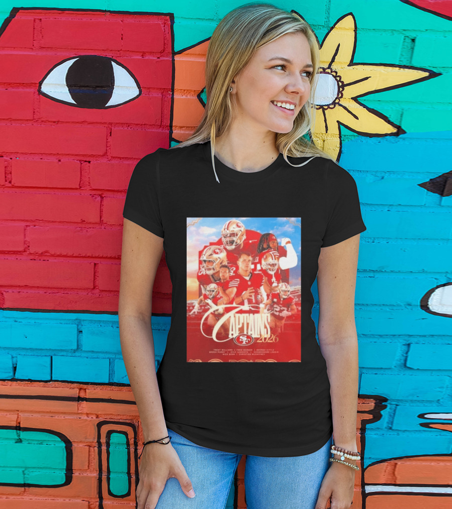 San Francisco 49ers 2026 Captains Trent Williams Fred Warner George Kittle Nick Bosa Brock Purdy Deebo Samuel Christian McCaffrey T-Shirt