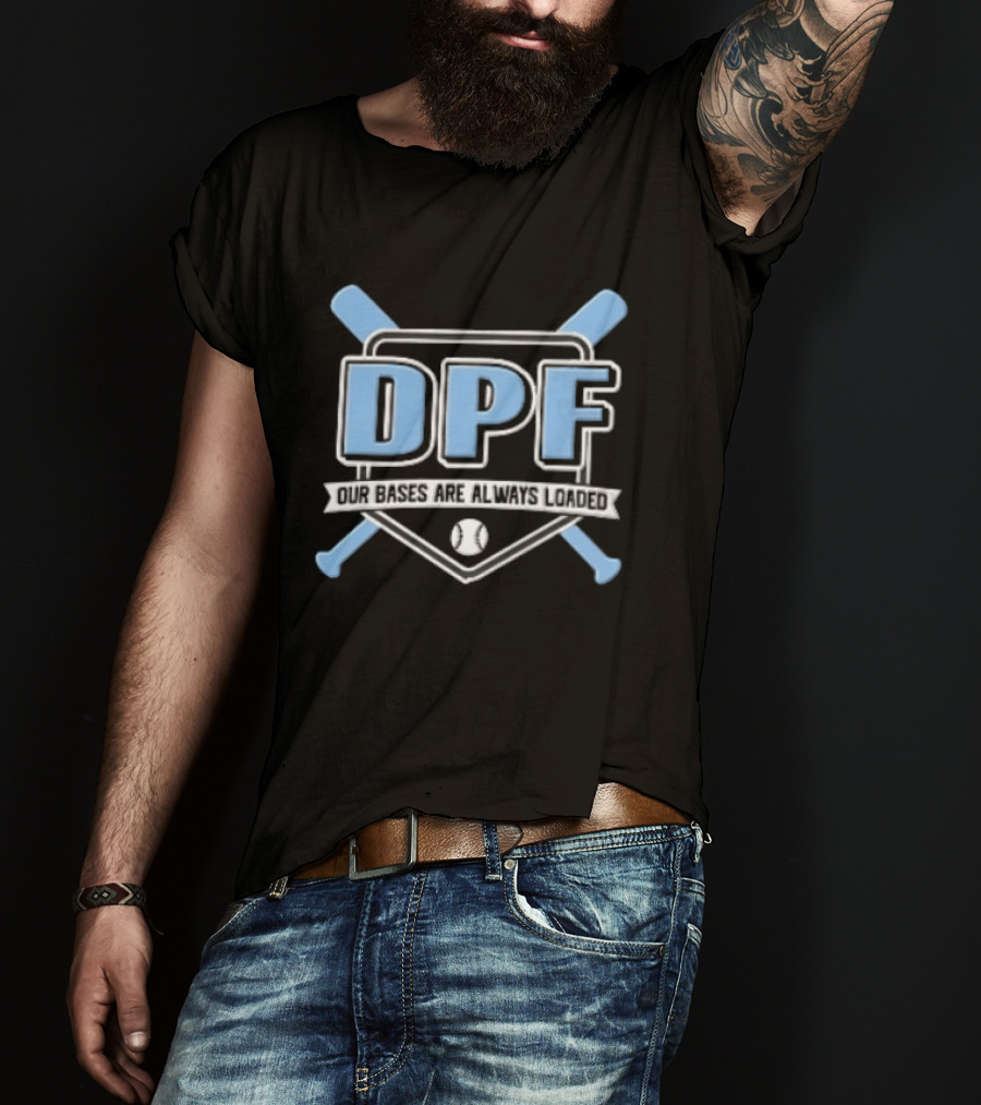 DPF Our Bases Are Loaded Crossed Bats Home Plate Shield T-Shirt