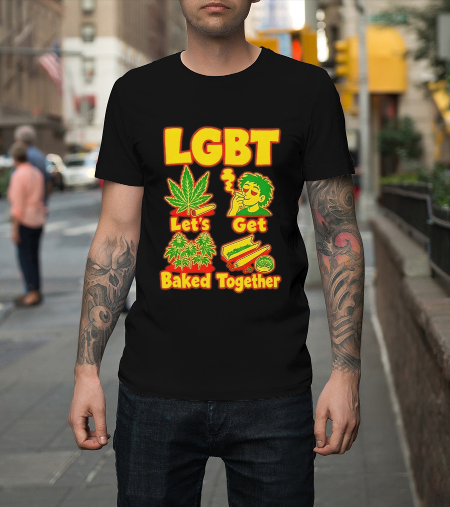 LGBT Let's Get Baked Together Cannabis Marijuana Leaf Smoking Fun T-Shirt