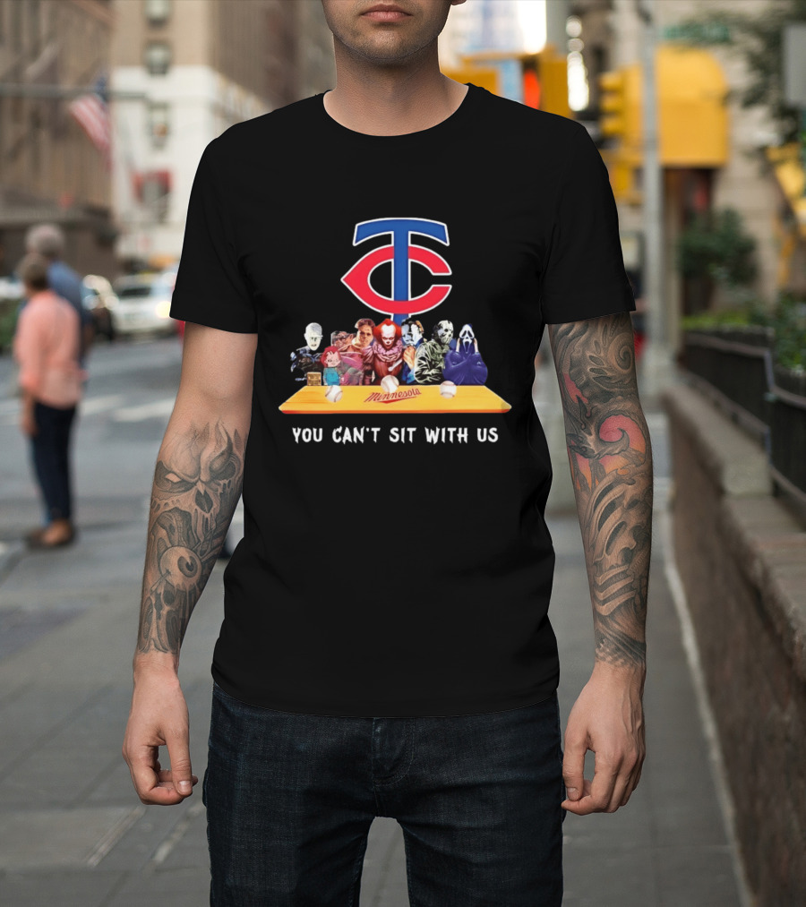 Minnesota Twins Horror Characters You Can't Sit With Us T-Shirt