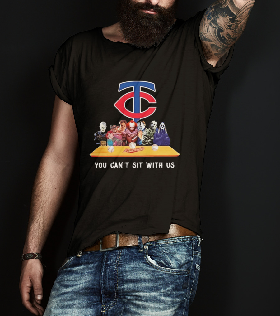 Minnesota Twins Horror Characters You Can't Sit With Us T-Shirt
