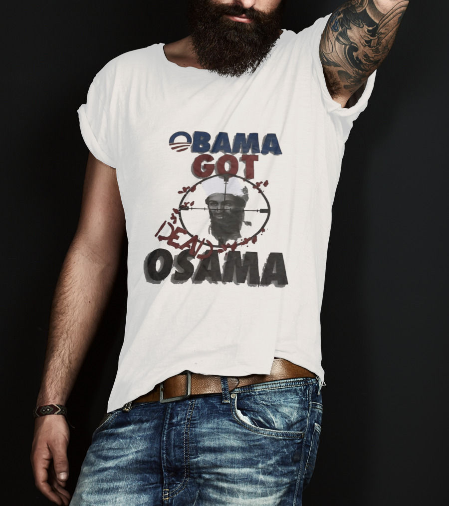 Obama Got Osama Dead Historical Political Event T-Shirt