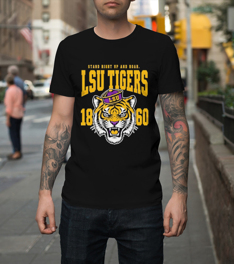 LSU Tigers Stand Right Up And Roar 1860 T-Shirt
