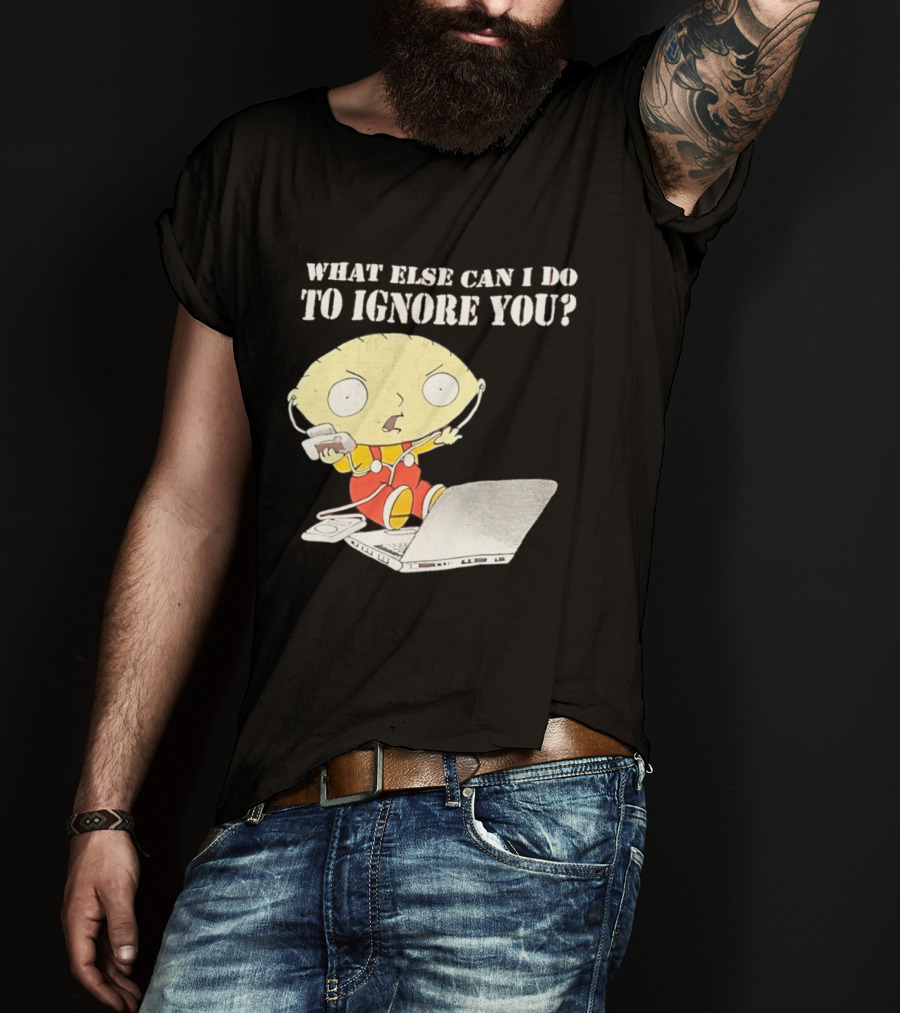 Stewie Griffin What Else Can I Do To Ignore You Laptop Headphones T-Shirt