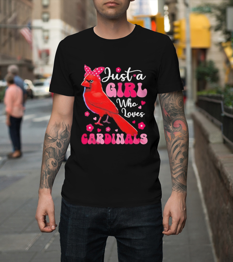 Just A Girl Who Loves Cardinals Cardinal Bird Cute Bow Pink Flowers Hearts T-Shirt