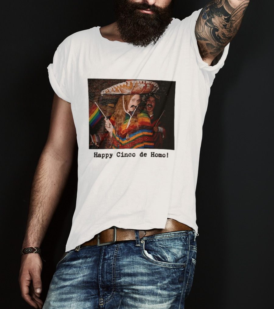 Happy Cinco De Homo Rainbow Poncho Sombrero Pride Celebration T-Shirt