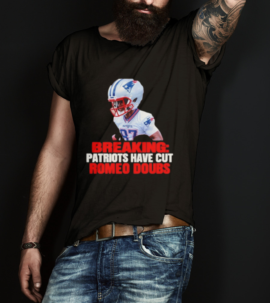 Breaking Patriots Have Cut Romeo Doubs 87 Football News T-Shirt