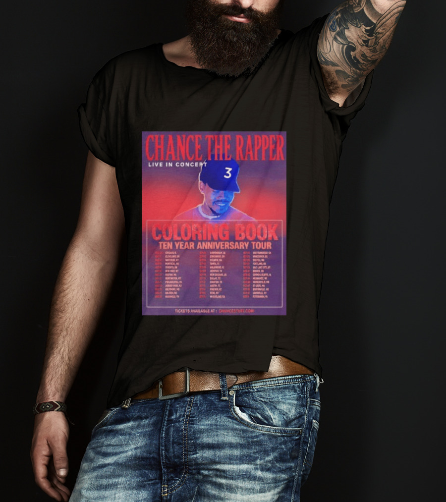 Chance The Rapper Live In Concert Coloring Book Ten Year Anniversary Tour Dates And Tickets T-Shirt