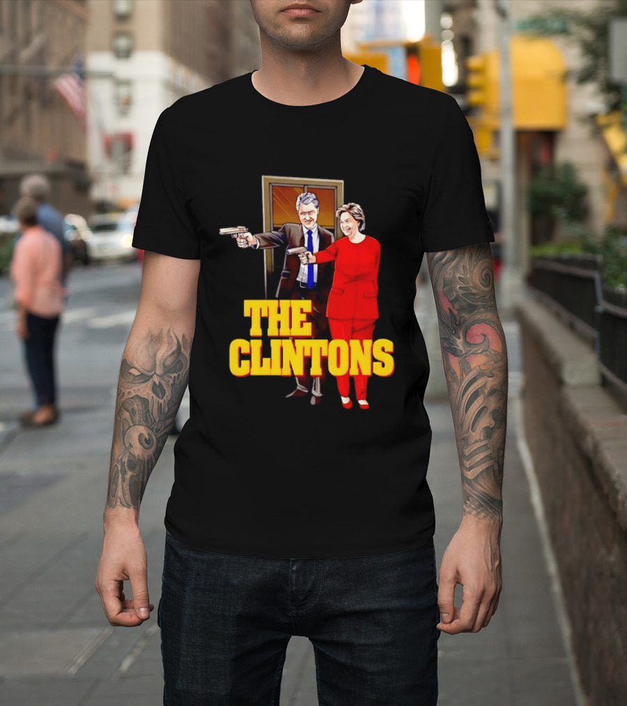 The Clintons Bill And Hillary With Guns T-Shirt
