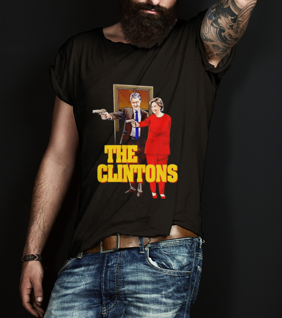 The Clintons Bill And Hillary With Guns T-Shirt