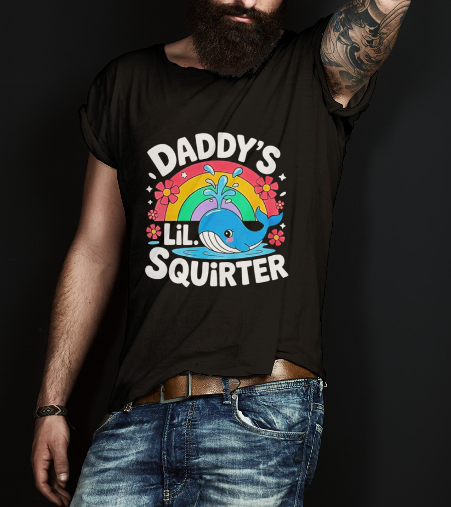 Daddy's Lil Squirter Whale Rainbow Flower T-Shirt