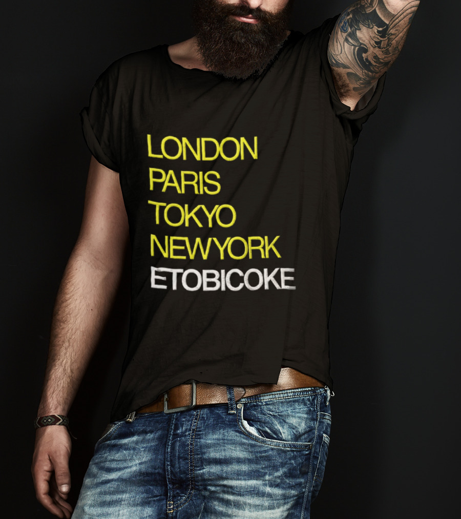 London Paris Tokyo NewYork Etobicoke City Travel Destination Landmark T-Shirt