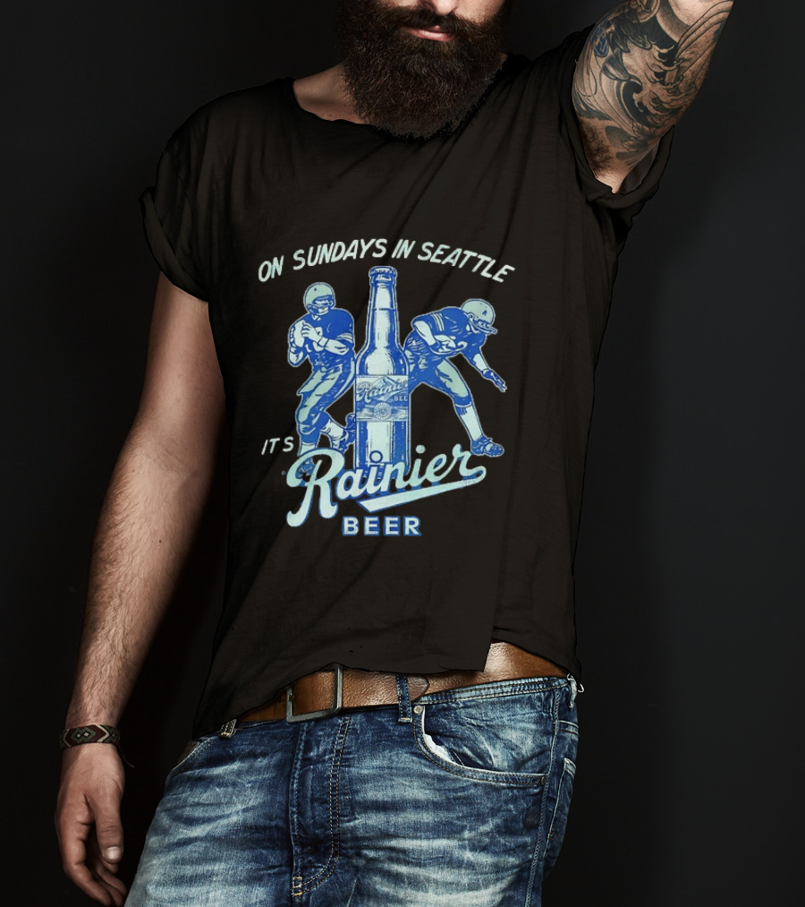 On Sundays In Seattle It's Rainier Beer Football Players And Bottle T-Shirt