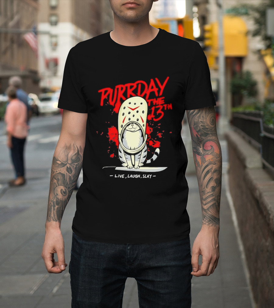 Purrday The 13th Cat Live Laugh Slay Slasher Movie T-Shirt