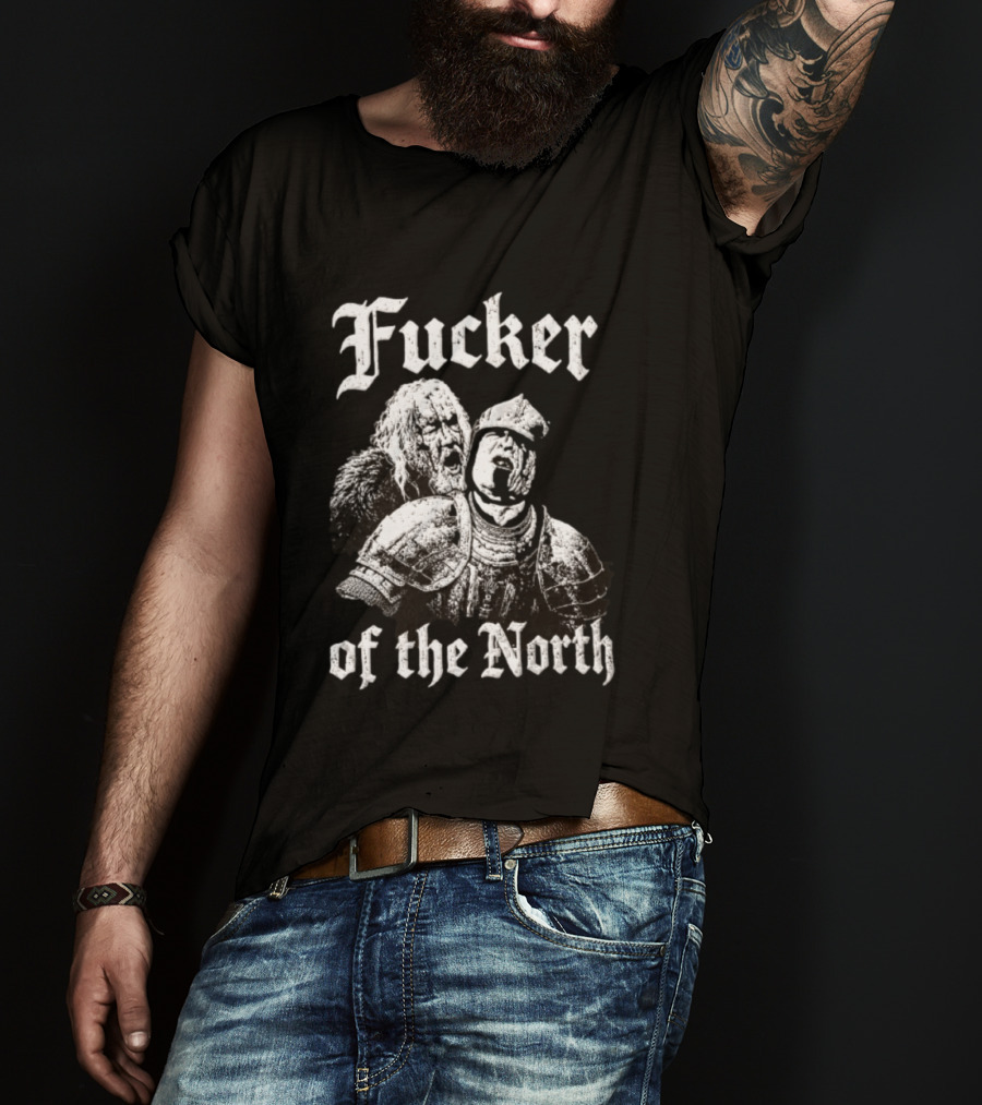 Sandor Clegane The Hound Game Of Thrones Fucker Of The North T-Shirt
