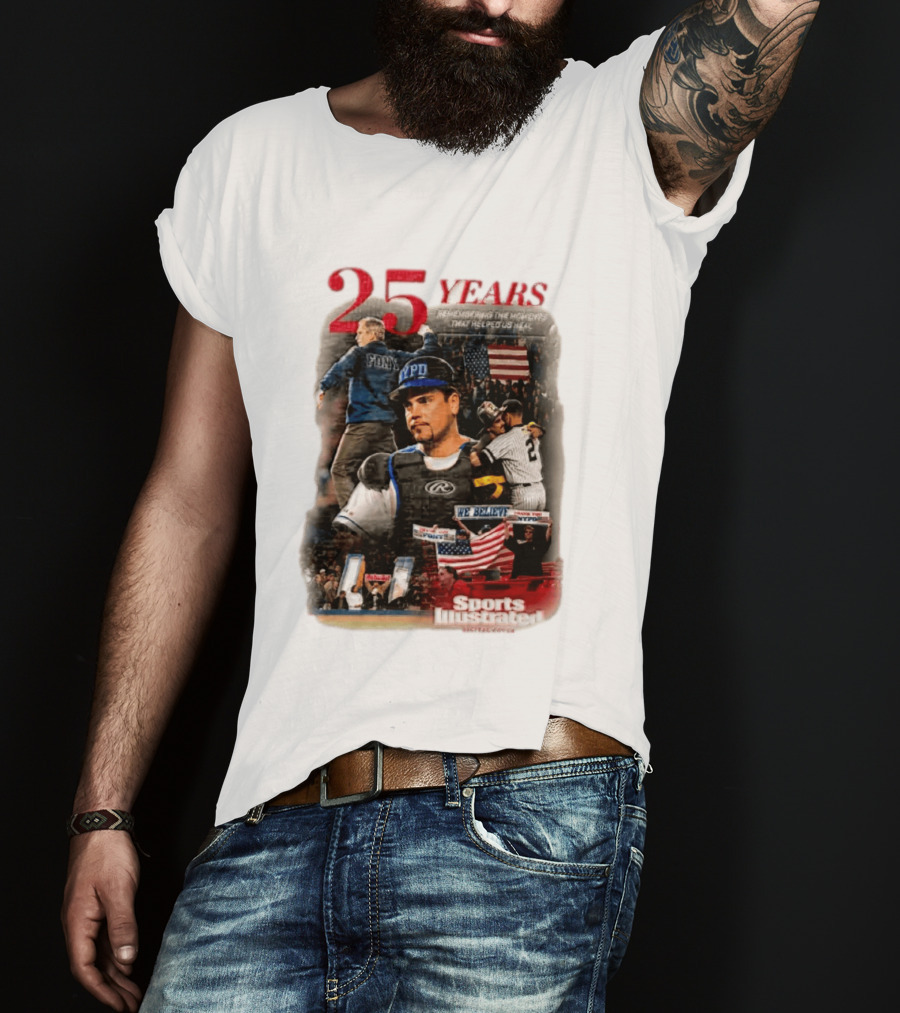 25 Years George W Bush Mike Piazza New York Mets Remembering 9 11 Sports Illustrated T-Shirt