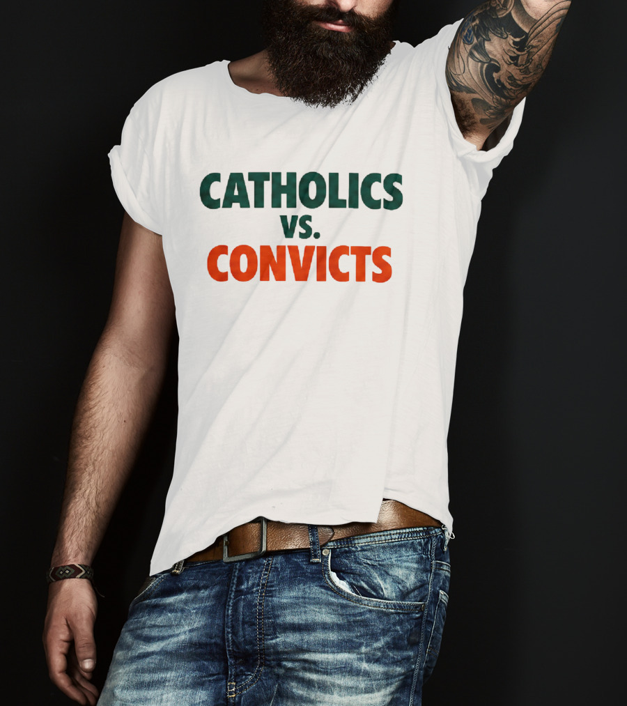 Catholics Vs Convicts Notre Dame Vs Miami ND Unfinished Business Oct 15 1988 T-Shirt
