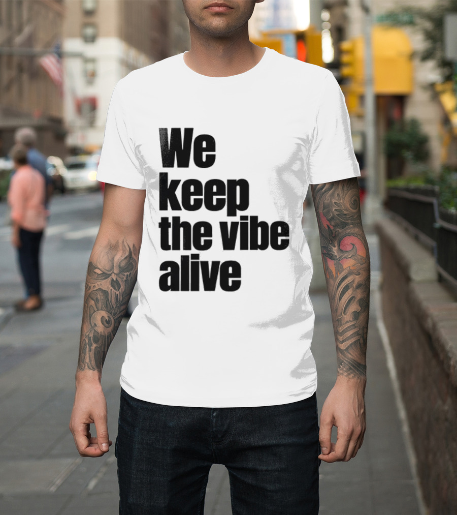 Dive To Five We Keep The Vibe Alive T-Shirt