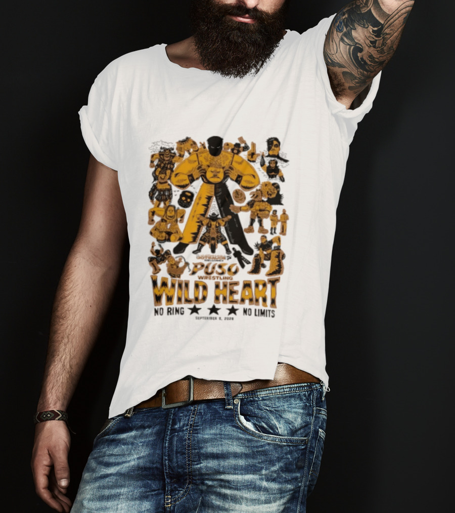 Puso Wrestling Wild Heart September 6 2026 No Ring No Limits T-Shirt
