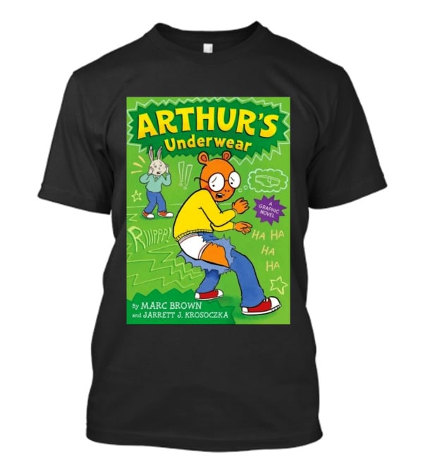 ARTHUR'S Underwear Graphic Novel By Marc Brown And Jarrett J. Krosoczka T-Shirt